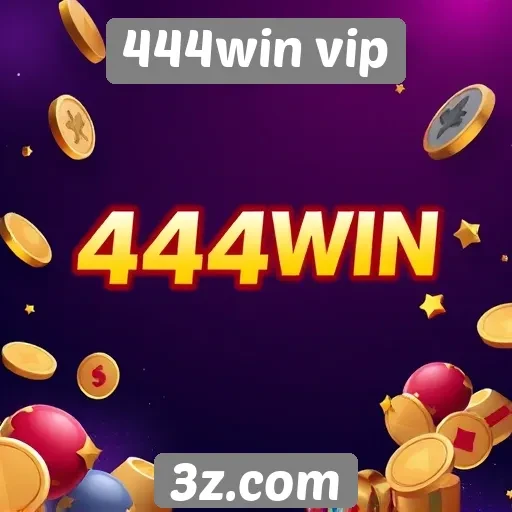 Ofertas e promoções disponíveis no 444win vip